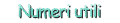 Numeri per emergenze e necessit� varie
